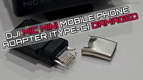 DJI Mic Mini Type-C Adapter Damaged – What Happened & What To Do Now?