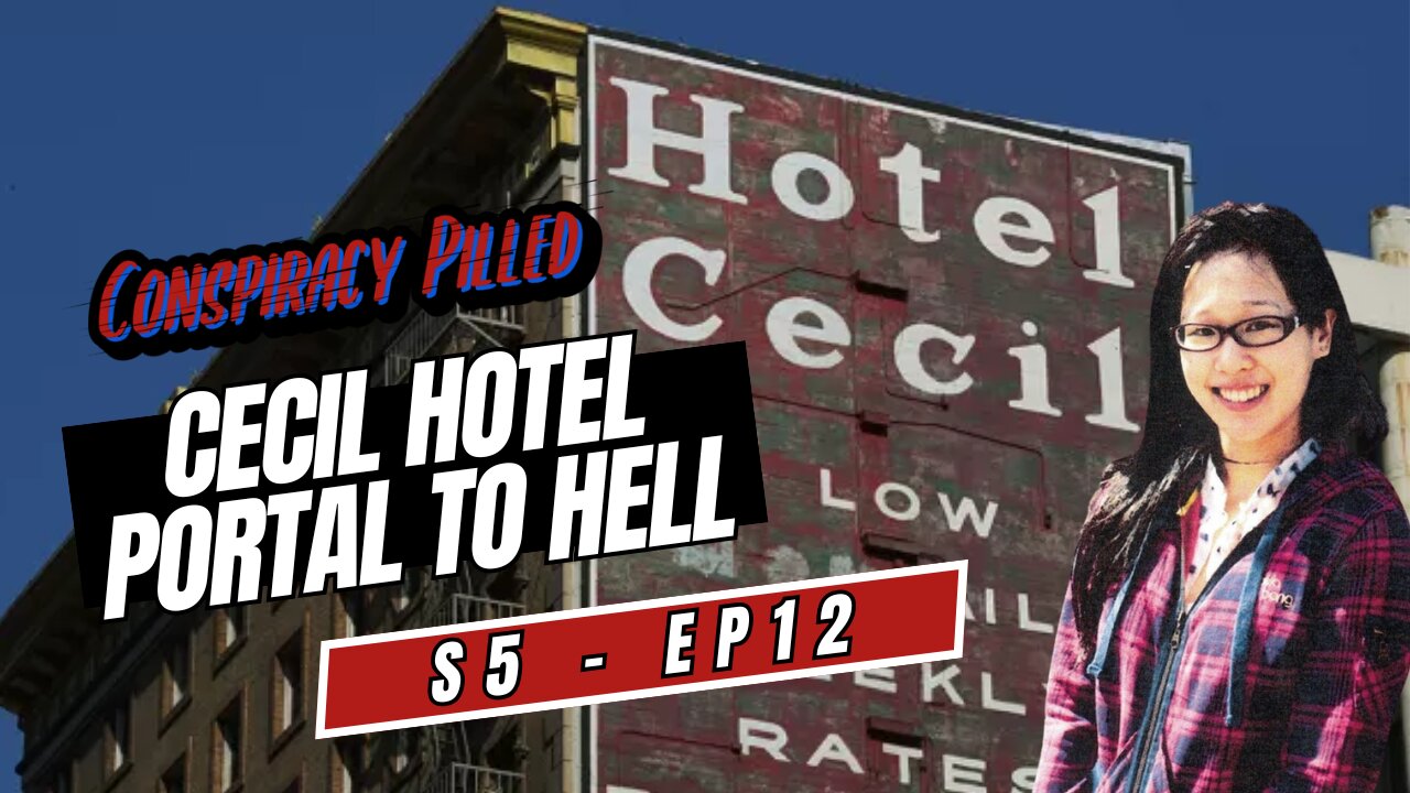 Portal to Hell: The Elisa Lam/Cecil Hotel Case (S5 Ep 12)