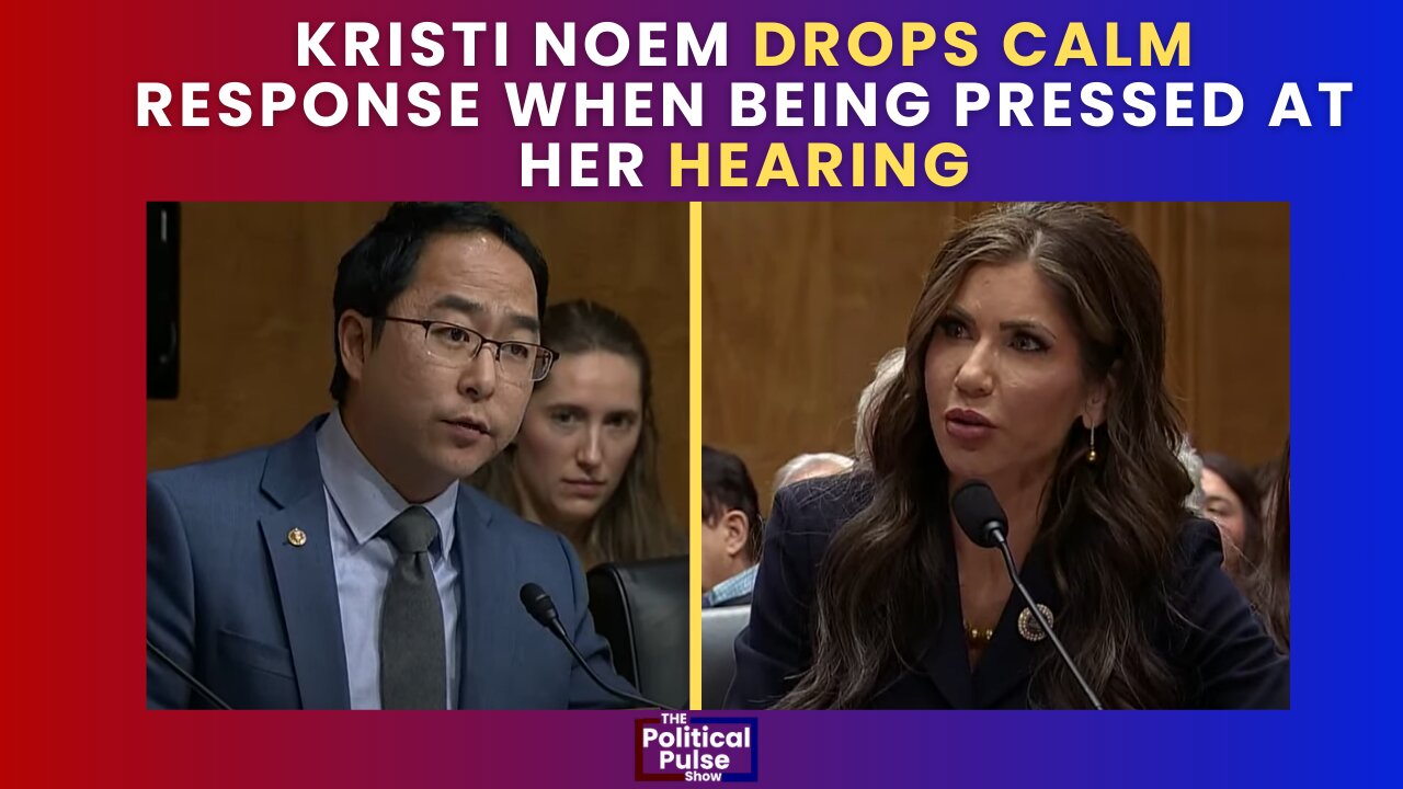 KRISTI NOEM DROPS CALM RESPONSE WHEN BEING PRESSED AT HER HEARING