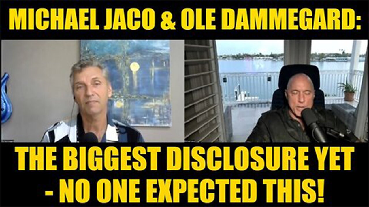 Michael Jaco & Ole Dammegard: The Biggest Disclosure Yet - No One Expected This