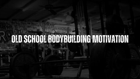 Old School Bodybuilding Motivation