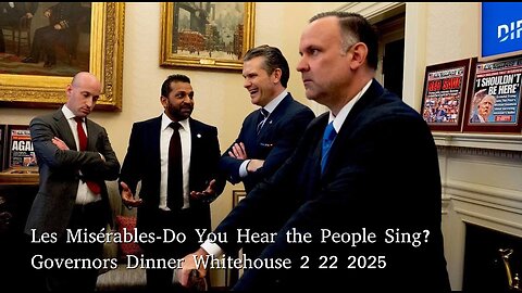Les Misérables- Do You Hear the People Sing? EPILOGUE - Governors Dinner Whitehouse 2 22 2025