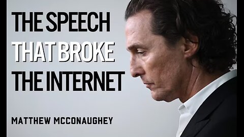 Minutes for the Next 50 Years - Mathhew McConaughey Motivational Speech