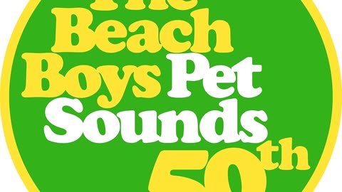 The Beach Boys- Pet Sounds 50th Anniversary Edition / Pet Sounds Sessions 1966