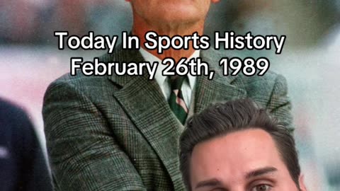 THE HISTORIC SPORTS MOMENT OF FEBRUARY 26th, 1989