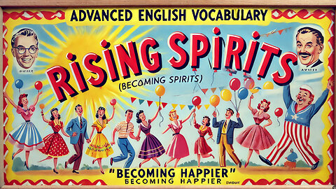 Vocabulary and Pronunciation "SPIRITS RISING" Advanced English