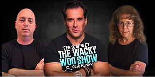 🌀 THE WACKY WOO SHOW with JC, JOE & PENNY - FEB 9