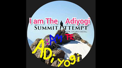 I Am The Adiyogi