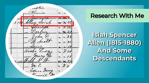 esearch with me: Isiah Spencer Allen (1815-1880) and some of his descendants