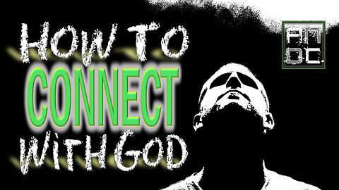 How to Connect with God