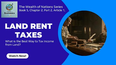 The Wealth of Nations Book 5 Chapter 2 Part 2 Article 1 - Taxes on the Rent of Land