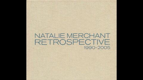 Natalie Merchant – Retrospective 1990-2005 (Europe) 2005 2xCD