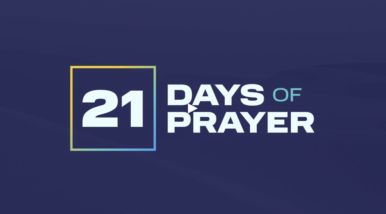 Day One of 21 Days of Prayer - Summit Church Sedalia