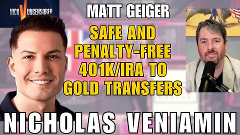 Matt Geiger Explains 401K/IRA Gold Conversion with Nicholas Veniamin