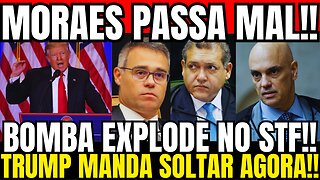 MORAES PASSA MAL, MÉDICOS CHAMADOS AS PRESSAS NO STF, TRUMP MANDA SOLTAR PATRIOTAS !