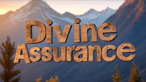 Divine Assurance