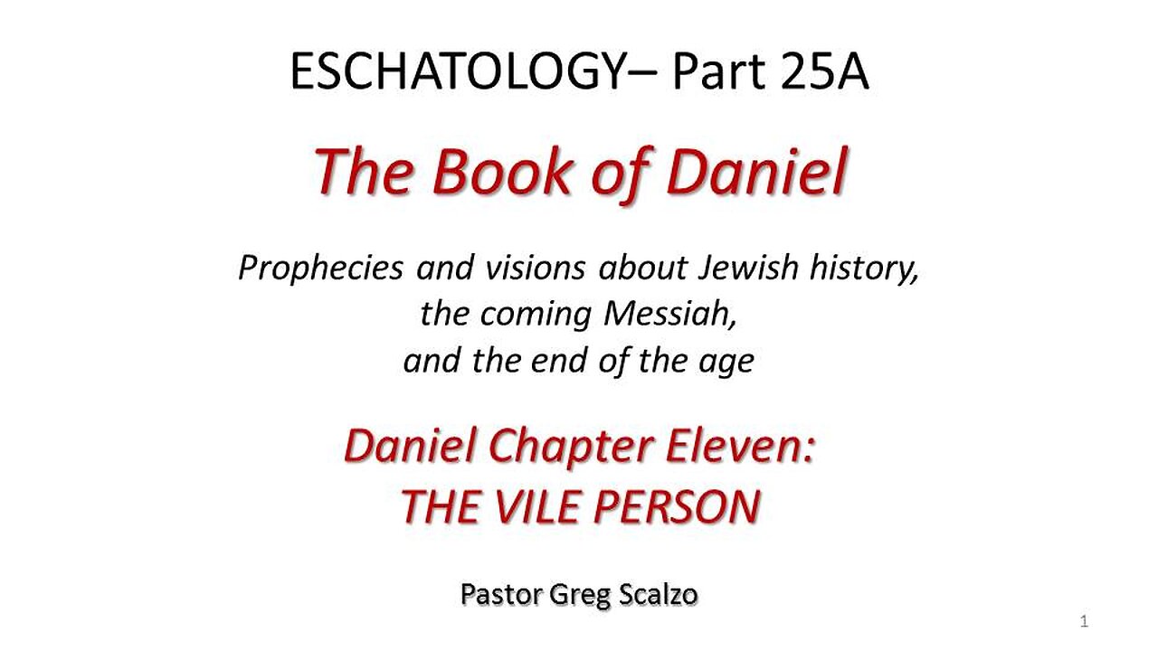 2/16/25 Eschatology #25-A: The Vile Person