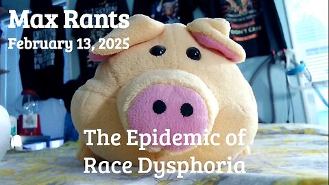 RACE DYSPHORIA ... AN EXPLODING EPIDEMIC!