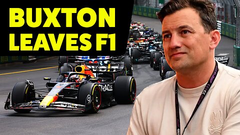 Why WILL BUXTON is leaving F1 !