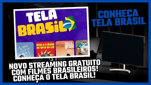 Novo streaming GRATUITO com filmes brasileiros! Conheça o Tela Brasil! 🎬🇧🇷