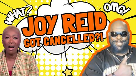 🚨BREAKING: Joy Reid Got Cancelled!