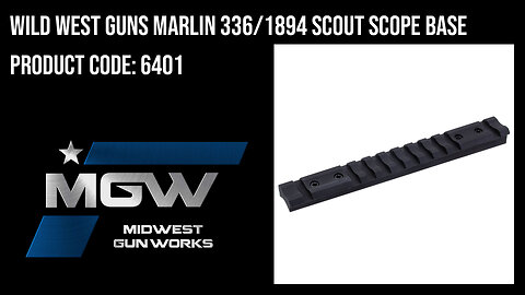 Wild West Guns Marlin 336/1894 Scout Scope Base - 6401