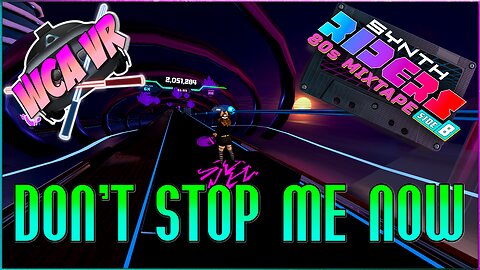 " Don't Stop Me Now " by Queen - #mixedreality #synthriders