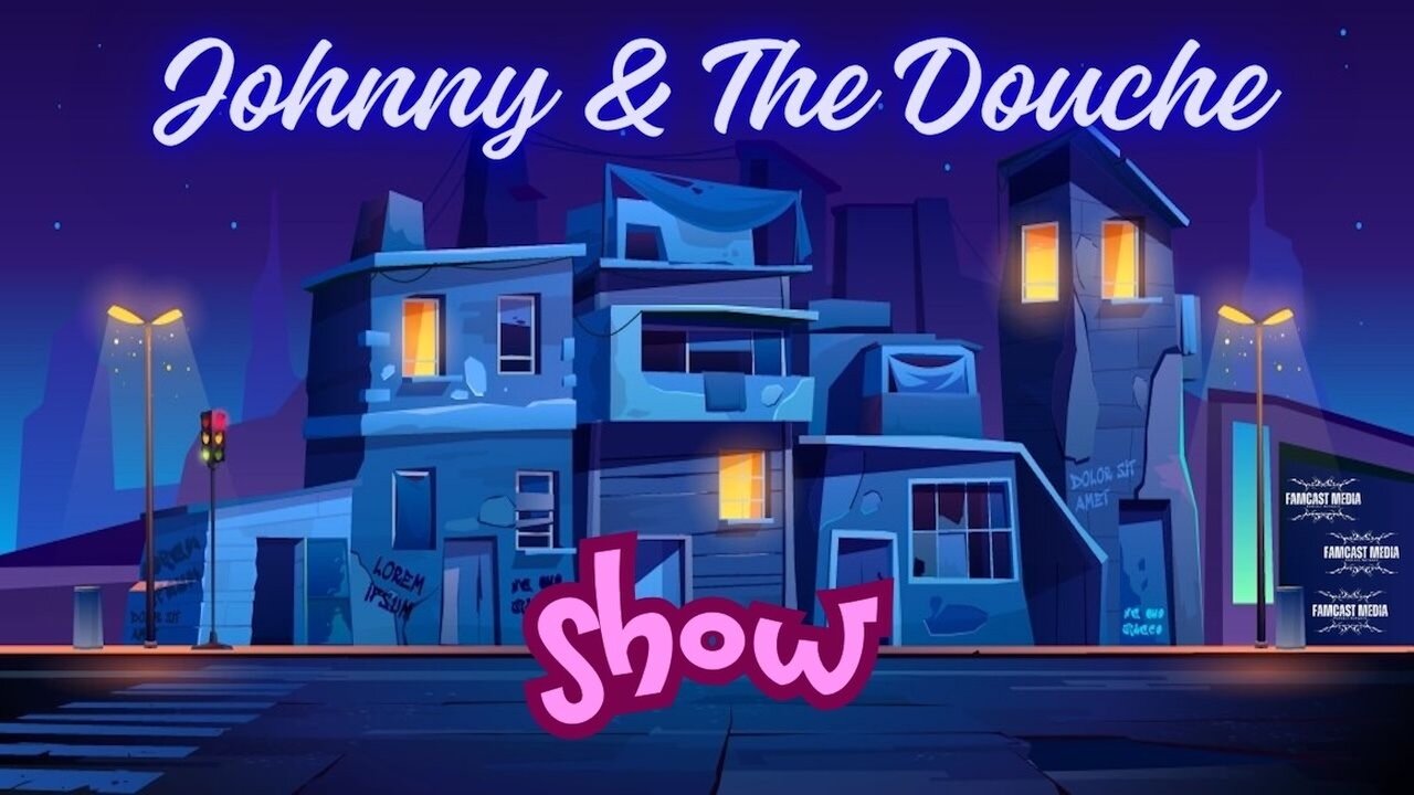 Johnny & The Douche Show Ep. 02: The Riffs is Back