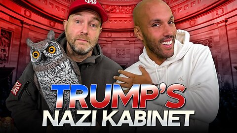 Trump's nazi kabinet | #195