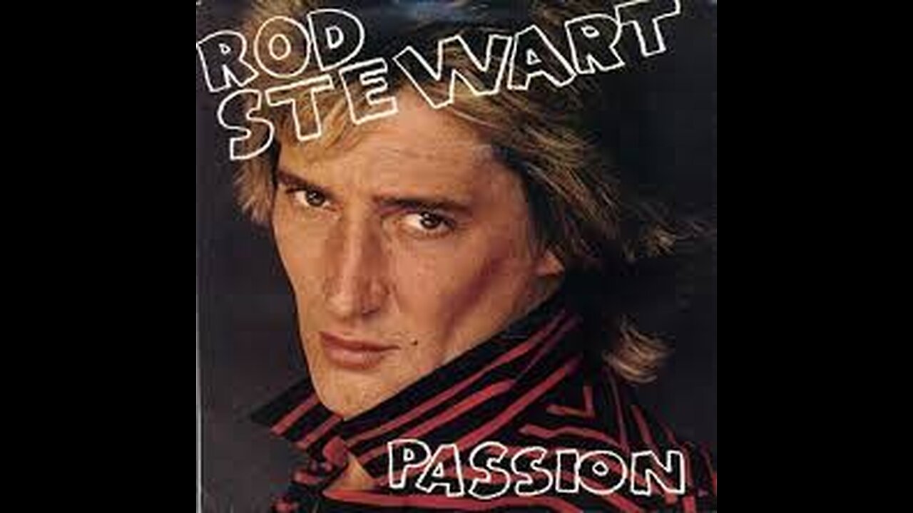 Rod Stewart - Passion