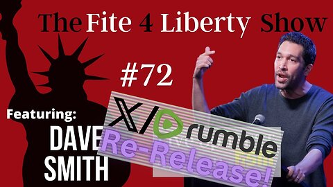 #72 Fite 4 Liberty with Dave Smith - Rerelease