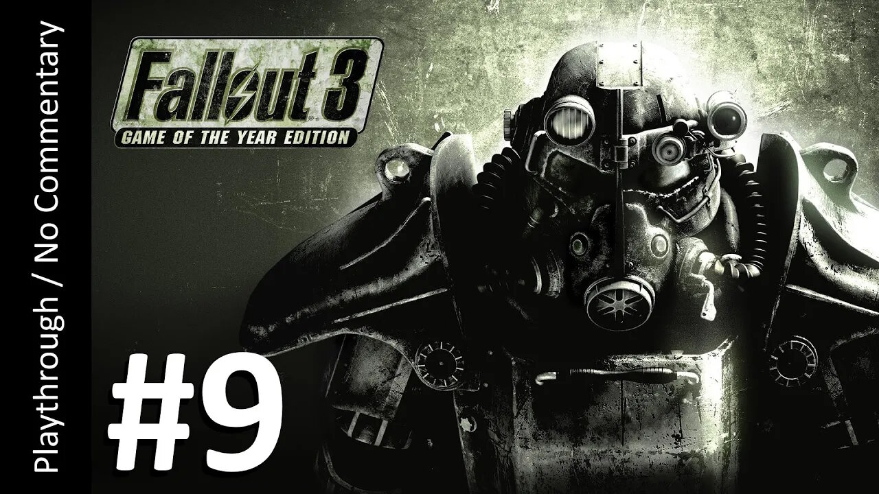 ☢️Fallout 3 GOTY (Part 9) playthrough