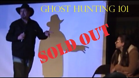 Ghost Hunting & Mystery 101 - SOLD OUT Event!