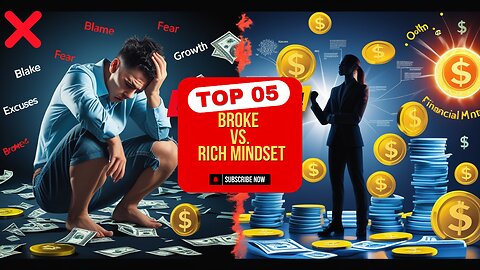 Broke vs. Rich Mindset--- The 5 Key Differences