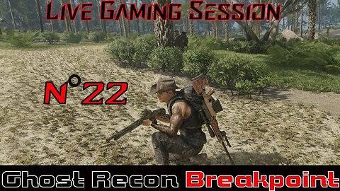 ☠️Ghost Recon®☠️ 💥Breakpoint💥 👾Live Gaming Session👾 N°22