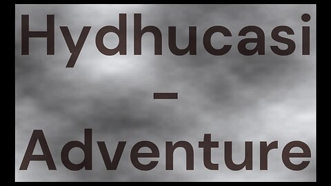 Hydhucasi - Adventure [Royalty-Free]