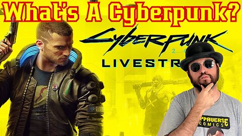 What's A Cyberpunk? Leveling up and Chroming Out! Cyberpunk 2077 Gaming with the Common Nerd!