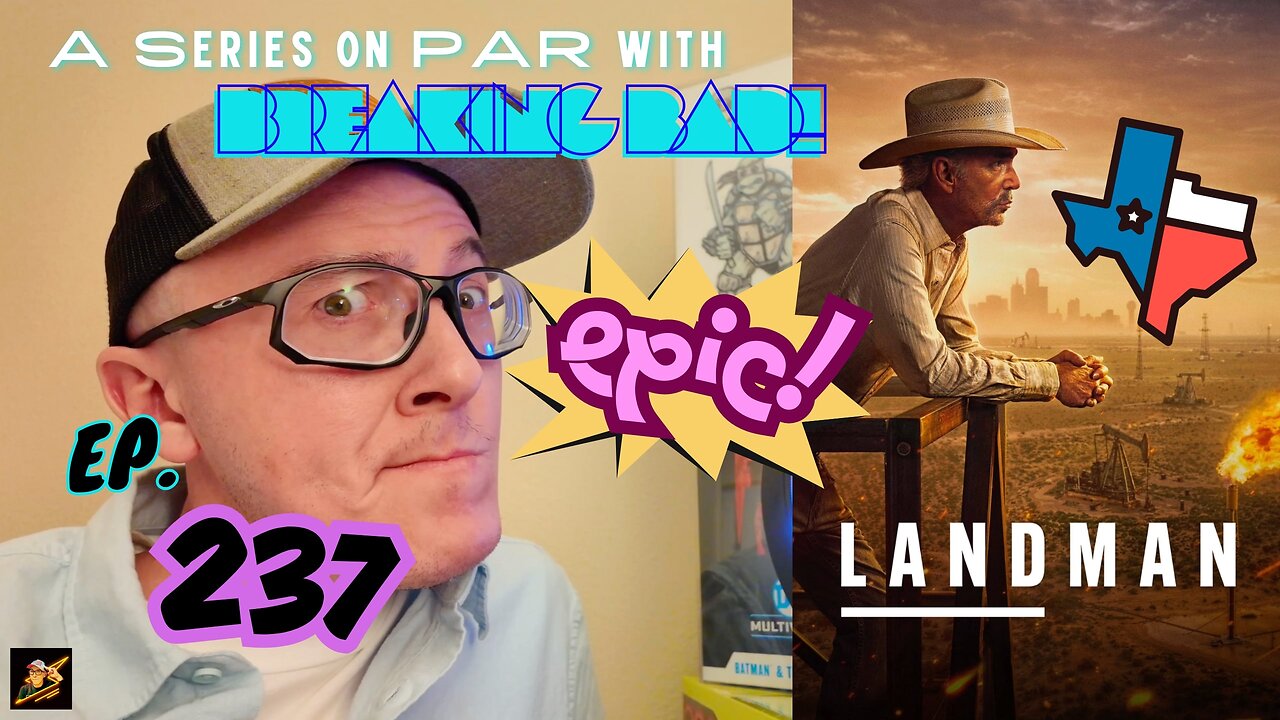 Ep. 237 Landman (On Paramount Plus) A show on par with the likes of #breakingbad = EPIC!