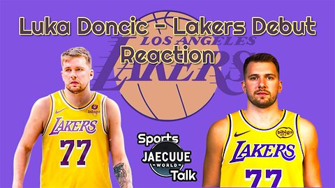 Luka Doncic - Lakers Debut Reaction