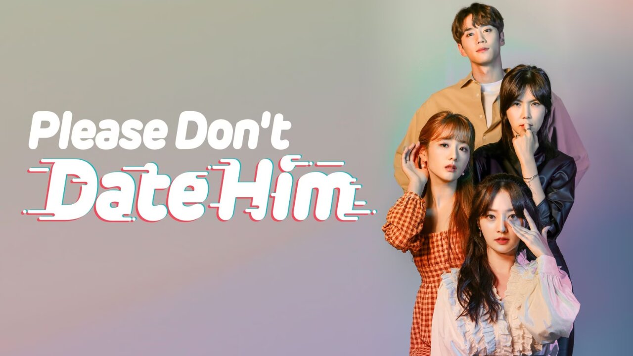 Please Don’t Date Him Season 1 EP 5 WATCH ON HINDI [ENG SUB]