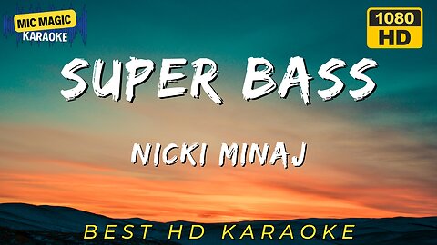 Super Bass - Nicki Minaj - Best HD Karaoke