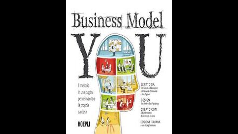 Business Model You by Tim Clark, Alexander Osterwalder, and Yves Pigneur | Summary