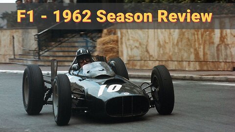 F1: Formula 1 1962 Season Review