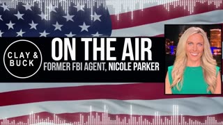 Former FBI Agent Nicole Parker Lifts the Veil on the Misguided Culture at the FBI | Clay and Buck