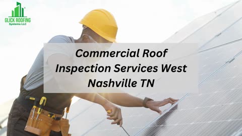 Commercial Roof Inspection Services West Nashville TN