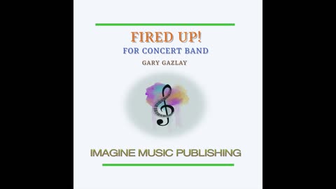 FIRED UP! – (For Concert Band)