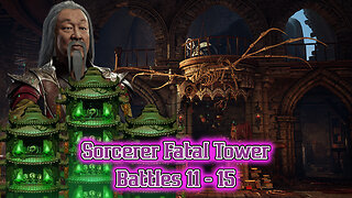 MK Mobile. Sorcerers Fatal Tower Battles 11 - 15