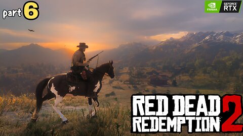 Red Dead Redemption 2 | PART - 6 | Gameplay