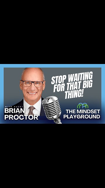 Stop Waiting for that Big Thing! - Short