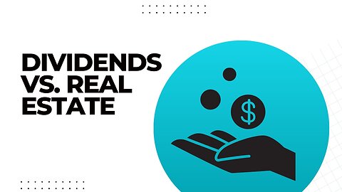 Dividend Investing vs. Real Estate Investing: Which is Best for Passive Income?